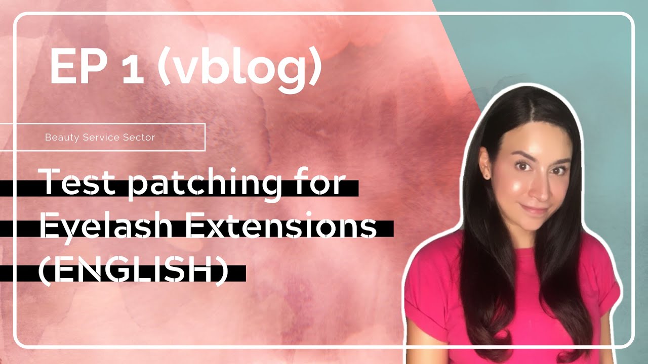 EP.1 ENG vblog Test patching for eyelash extensions - EP.1