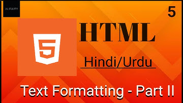 HTML Text Formatting Tags Tutorial in Hindi/Urdu - Part II