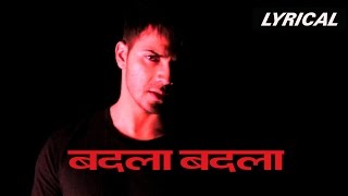Badla Badla | Song with Lyrics | Badlapur
