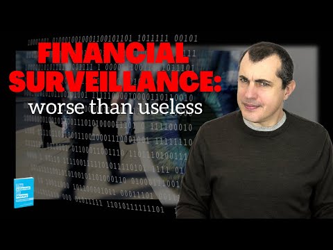 Worse than Useless: Financial Surveillance