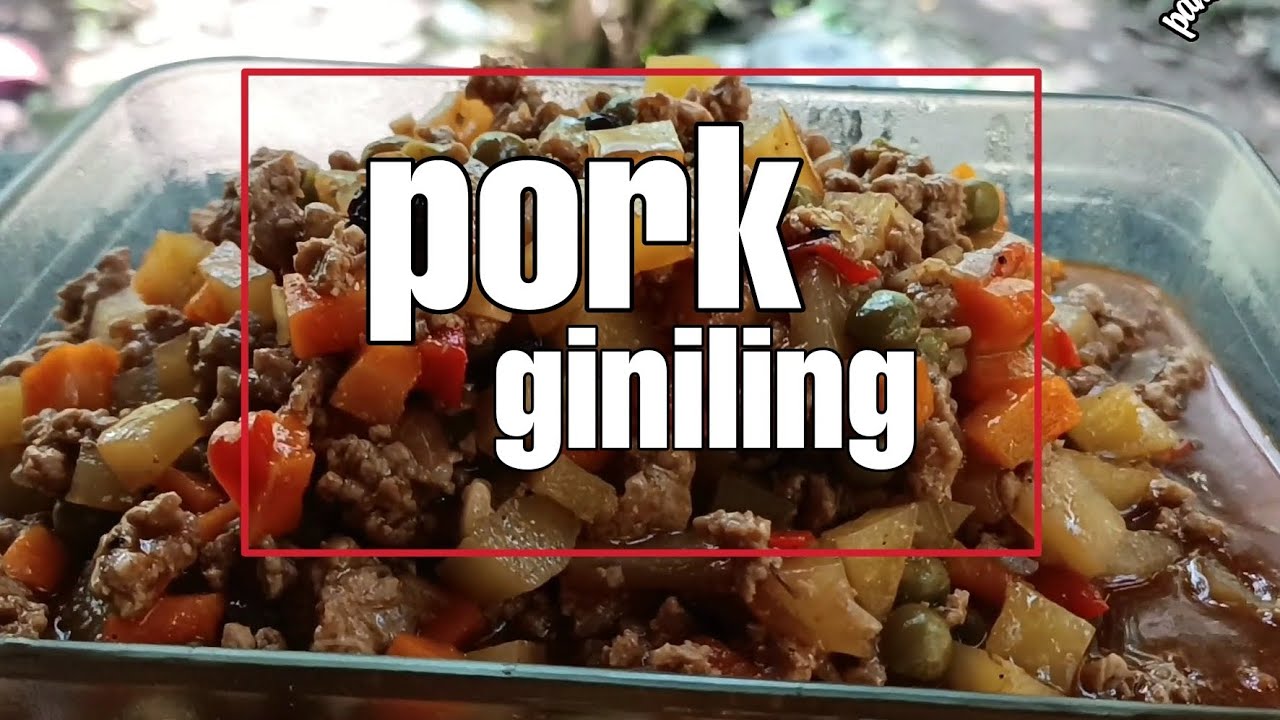 PORK GINILING / SUBRANG SARAP NITO / PANLASANG BISAYA YouTube