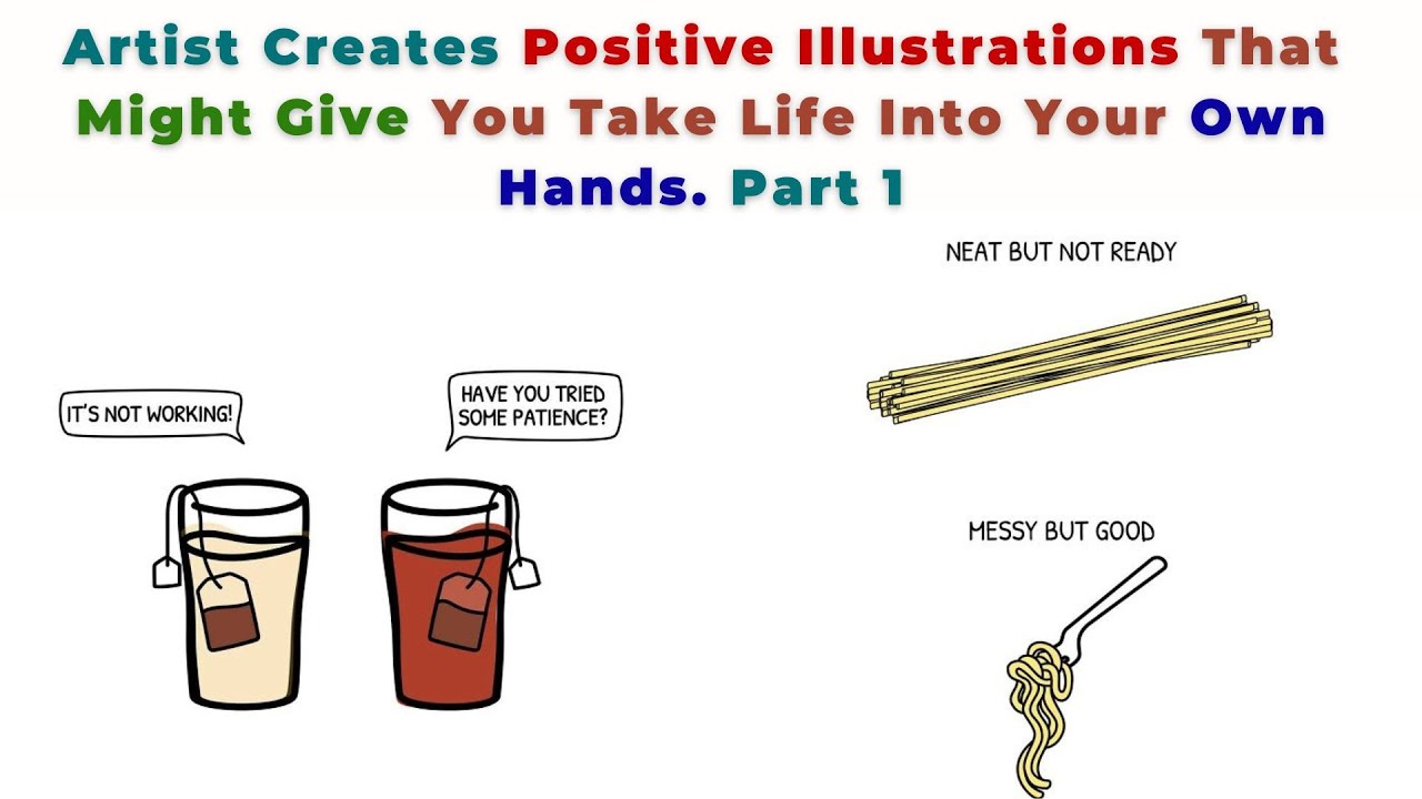 35 Artist Creates Positive Illustrations That Might Give You Take Life