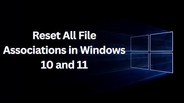 How to Reset All File Associations in Windows 10 and 11 (2023)