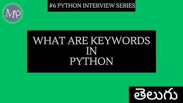 #6 Python Keywords in Telugu | python interview series in telugu