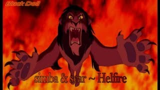 Scar & Simba ~ HelFire