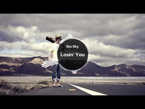 Losin' You - Gia Sky