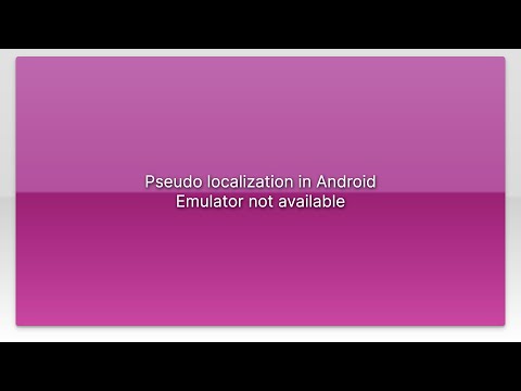 Pseudo localization in Android Emulator not available