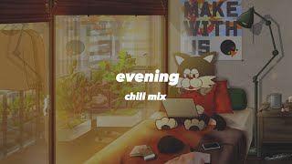 眠たい瞼を擦りながら、夕方に聴きたい作業用フリーBGM集/chill mix