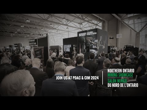 Northern Ontario Mining Showcase - Join us at PDAC & CIM 2024