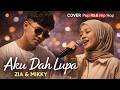 🎶 Aku Dah Lupa – Acoustic Pop R&B Cover | Lagu ZIA & MIKKY Ft. F4dli