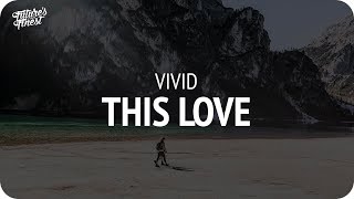 VIVID - This Love