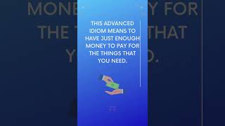 Advanced English Idiom To Make Ends Meet Explained Lovely English Stories