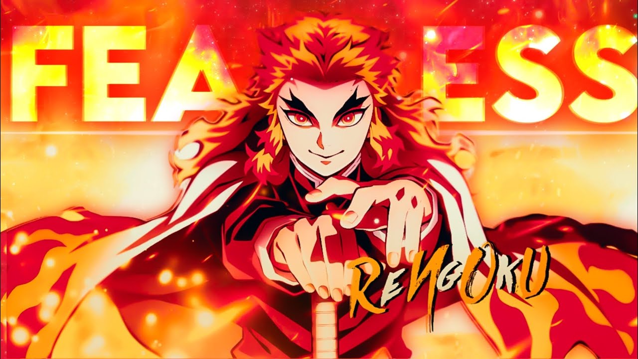 FEARLESS - Kyojuro Rengoku | [AMV/Edit] | Demon Slayer Edit | - YouTube