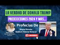 Predicciones 2024  la verdad de donald trump y masprofecias de moyra victoria medium vidente