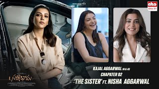 Kajal Aggarwal and Nisha Aggarwal Funny Video | Sisters Bond| #satyabhama| EHA TV