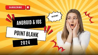 POINT BLANK APK Download . How to Download POINT BLANK on ANDROID & IOS . POINT BLANK screenshot 2