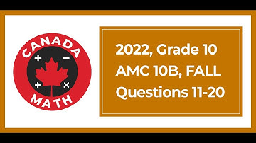 2022, AMC 10B, FALL, Questions 11-20