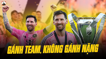 THẾ GIỚI PHÁT CUỒNG MESSI GIÚP INTER MIAMI TẦM THƯỜNG VÔ ĐỊCH:ANH ẤY GÁNH TEAM, KHÔNG PHẢI GÁNH NẶNG