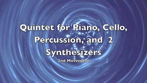 Quintet for Piano, Cello, Percussion, and 2 Synthe...