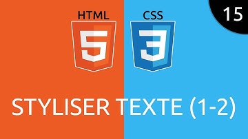 HTML/CSS #15 - styliser texte (1/2)