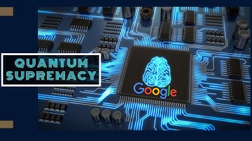 Quantum Supremacy explained by Google