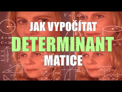 Video: Jak Najít Determinant Matice