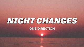 One Direction - Night Changes (Lyrics)