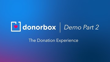 Donorbox Demo | Part Two | The Donation Experience