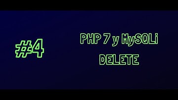 PHP 7 Y MySQLi - Delete  (Sentencias preparadas por procedimientos) / #PHPEnCorto 4