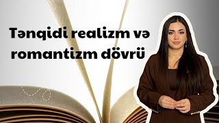 Tənqidi realizm və romantizm dövrü 