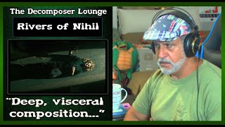 RIVERS OF NIHIL "The Void from Which No Sound Escapes" ~ Deep Reaction ~ The Decomposer Lounge