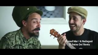 Dread Mar I &amp; Radagast - Él Reino del Revés