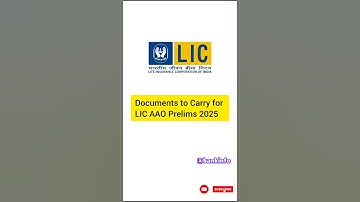 Documents to Carry for LIC AAO Prelims 2025 | LIC AAO Exam 2025 | #insurance #insuranceexam #licaao