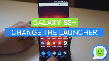 Galaxy S8 Plus: How to change home screen