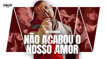 Thumbnail of NÃO ACABOU O NOSSO AMOR - MC Pedrinho (AUDIO CLIPE OFICIAL) - Seresta do Amor