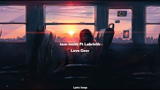 Sam Smith, Labrinth - Love Goes (Lyrics)