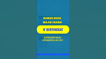 Rumus IF Bertingkat: Solusi Cepat Kategori Nilai di Excel #shorts #shortvideo