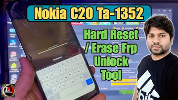 Nokia C20 Hard Reset With Unlock Tool | Nokia Ta 1352 Factory Reset | Remove Gmail | Za Mobile Tech