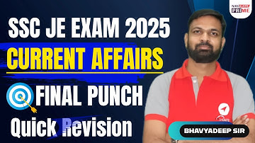 SSC JE 2025 Current Affairs: Final Punch Quick Revision