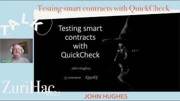 Opening & Talk by John Hughes "Testing smart contracts with QuickCheck" @ZuriHac21