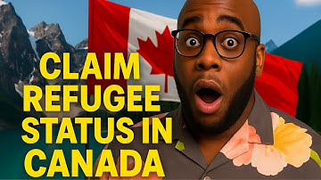 How to Claim Refugee Status in Canada – 2025 Step-by-Step Guide