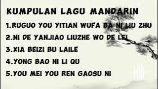 kumpulan lagu Mandarin yang enak didengar