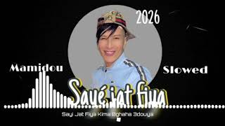 Cheikh mamidou Sayi jet fya kima bghaha 3douya  slowed instrumental