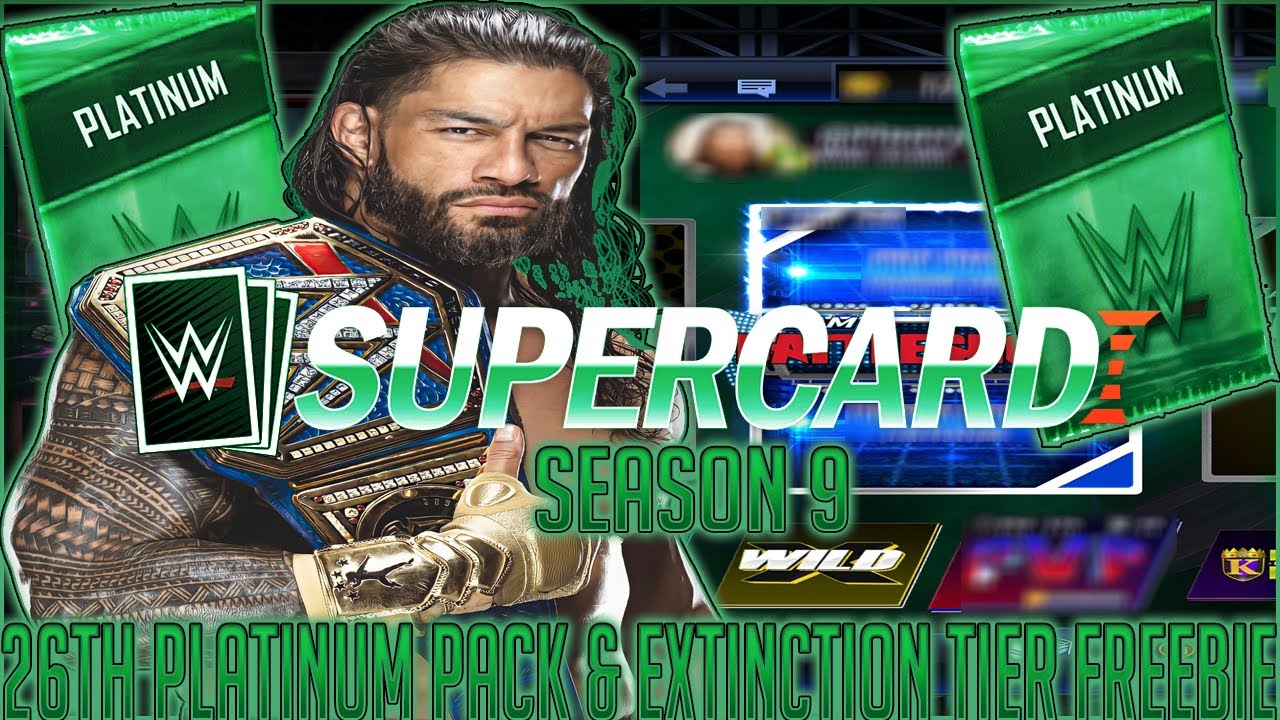 WWE SuperCard S9 #52 26th Platinum Pack & Extinction Tier Freebie