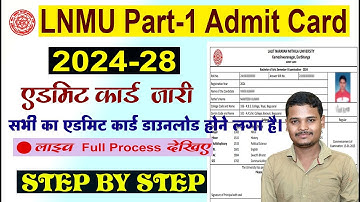 Lnmu 1st Semester Admit Card 2024-28 Download | Lnmu Part 1 Admit Card 2024-28 Download Kaise Kare ?