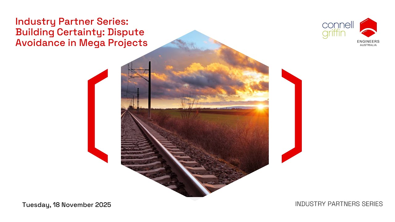 Industry Partners Series: Building Certainty: Dispute Avoidance in Mega ...