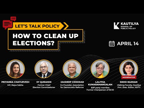 Let's Talk Policy: How to clean up elections? (Panel Discussion #1)