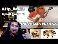 #Alip_Ba_Ta - Ismail Marzuki - Indonesia Pusaka - REACTIONS INDONESIA