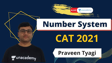Number System Foundation | CAT 2021 | With Legendary Praveen Tyagi | live on Unacademy CATalyst