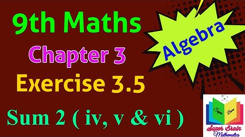 TN 9th maths Exercise 3.5 sum 2| Class 9 chapter 3 Exercise 3.5 2nd sum | Super brain mathematics